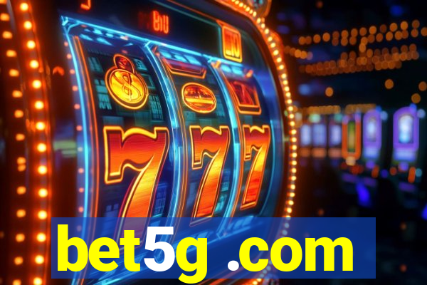 bet5g .com